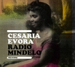 Césaria Evora - Radio Mindelo (Columbia, 2008)