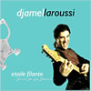 Djamel Laroussi - Etoile filante (Dadoua Records, 2003)