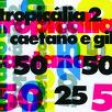 Gilberto Gil - Tropicália 2 (Polygram, 1993)