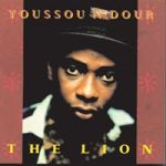 Youssou N'Dour - The Lion (Virgin / EMI,  1993)