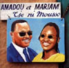 Amadou & Mariam - Tje Ni Moussou (Polydor / Universal, 1999)