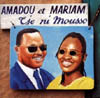 Amadou & Mariam - Tje Ni Moussou (Polydor / Universal, 1999) Amadou & Mariam - Tje Ni Moussou (Polydor / Universal, 1999)