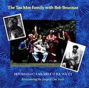 REMEMBERING THE SONGS OF OUR YOUTH (1989) Bob Brozman and the Tau Moe Family (Hawaii)
