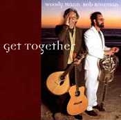 GET TOGETHER (2000) Bob Brozman and Woody Mann (USA) GET TOGETHER (2000) Bob Brozman and Woody Mann (USA)