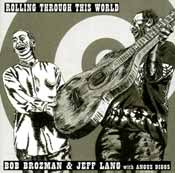 Rolling Through This Wrold (2002) avec Jeff Lang (Australia) 