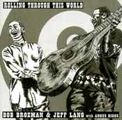 Rolling Through This Wrold (2002) avec Jeff Lang (Australia) Rolling Through This Wrold (2002) avec Jeff Lang (Australia)