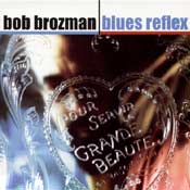 BLUES REFLEX (2005) Bob Brozman solo BLUES REFLEX (2005) Bob Brozman solo