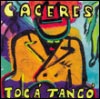 Juan Carlos Cacérès - Toca Tango (Celluloid / Mélodie, 2001)