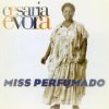 Césaria Evora - Miss Perfumado (Lusafrica, 1992)