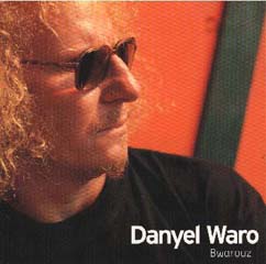 Danyel Waro - Bwarouz