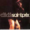 Dédé Saint-Prix - Le meilleur en concert - Live (Créon Music, 2002) Dédé Saint-Prix - Le meilleur en concert - Live (Créon Music, 2002)