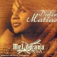 Dulce Matias - Mel d'Cana