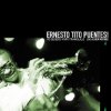 Ernesto Tito Puentes - Yo Quiero Vivir Tranquilo - Live au New Morning (La Boutique Productions / Nocturne, 2002) Ernesto Tito Puentes - Yo Quiero Vivir Tranquilo - Live au New Morning (La Boutique Productions / Nocturne, 2002)