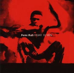 Femi Kuti - Fight To Win