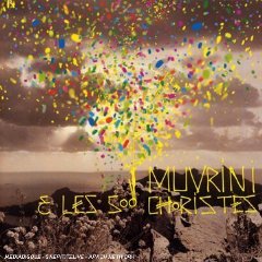 I Muvrini avec les 500 Choristes (Columbia, 2007)