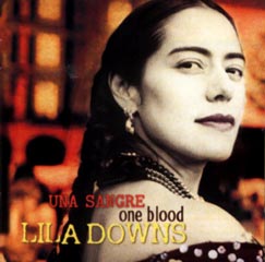 Lila Downs - One Blood / Una Sangare (Narada / EMI, 2004)