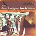 Los Amigos Invisibles - New Sound of the Venezuelan Gozadera (Luaka Bop, 1998)