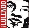 Lulendo - Angola (Nola Musique / Buda Musique / Universal, 2005)