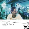 Marcio Faraco - Com Tradiçao (Universal Music Jazz, 2005)