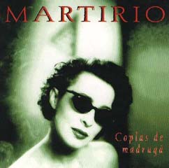 Martirio - Complas de madruga Martirio - Complas de madruga