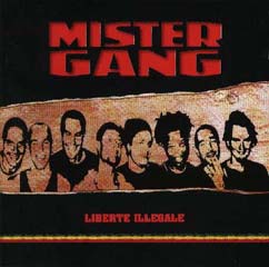 Mister Gang - Liberté illégale