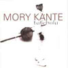Mory Kanté - Tatebola (Mory Kanté / Misslin, 1996)