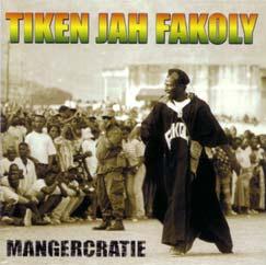 Tiken Jah Fakoly - Mangercratie (Fakoly / Louma, 2000)