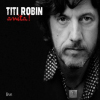 Titi Robin - Anita (Madoro Music / Naïve, 2006)