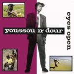 Youssou N'Dour - Eyes open (Columbia / Sony BMG, 1992) Youssou N'Dour - Eyes open (Columbia / Sony BMG, 1992)